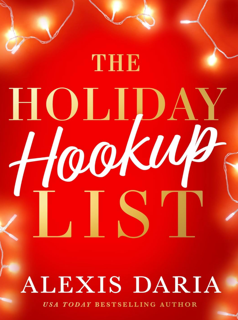 The Holiday Hookup List by Alexis Daria