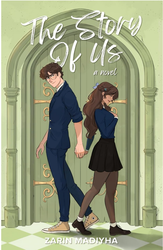 The Story of Us by Zarin Madiyha