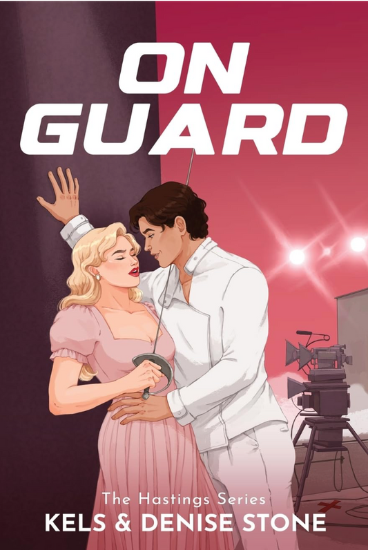 On Guard (The Hastings Book 2) by Kels and Denise Stone