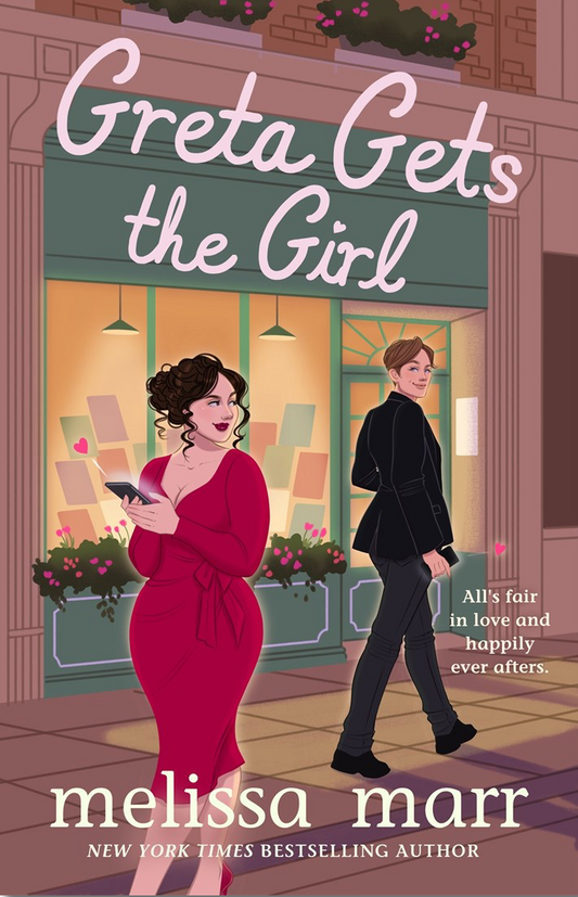 Greta Gets the Girl by Melissa Marr