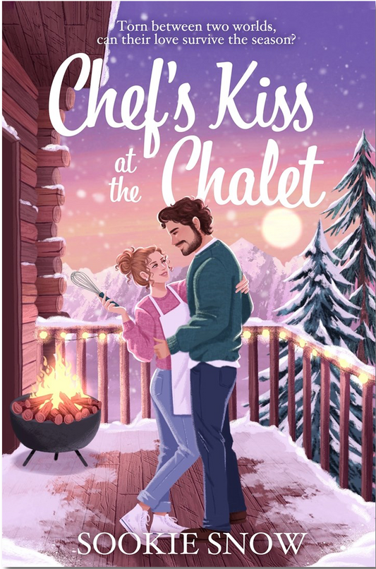 Chef's Kiss at the Chalet by Sookie Snow