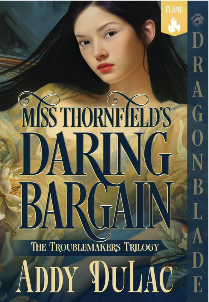 Miss Thornfield's Daring Bargain by Addy DuLac