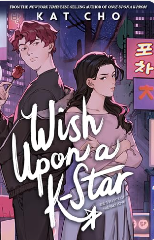 Wish Upon a K-Star by Kat Cho