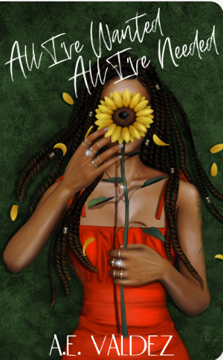 All I've Wanted All I've Needed by A.E Valdez