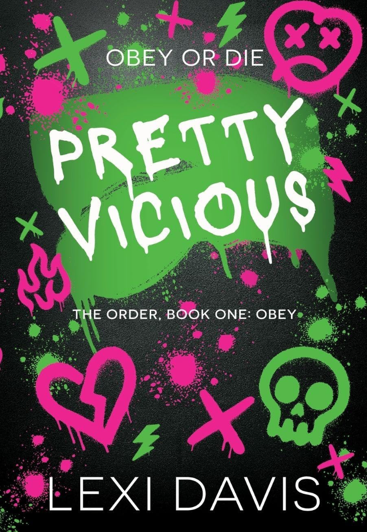 Pretty Vicious (The Order book 1) by Lexi Davis