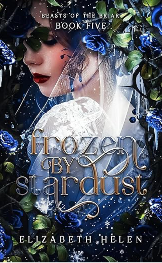 Frozen by Stardust by Elizabeth Helen