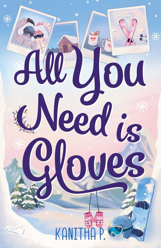 All You Need Is Gloves by Kanitha P