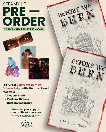 Before We Burn by Ophelia Reign (Pre-Order Campaign)