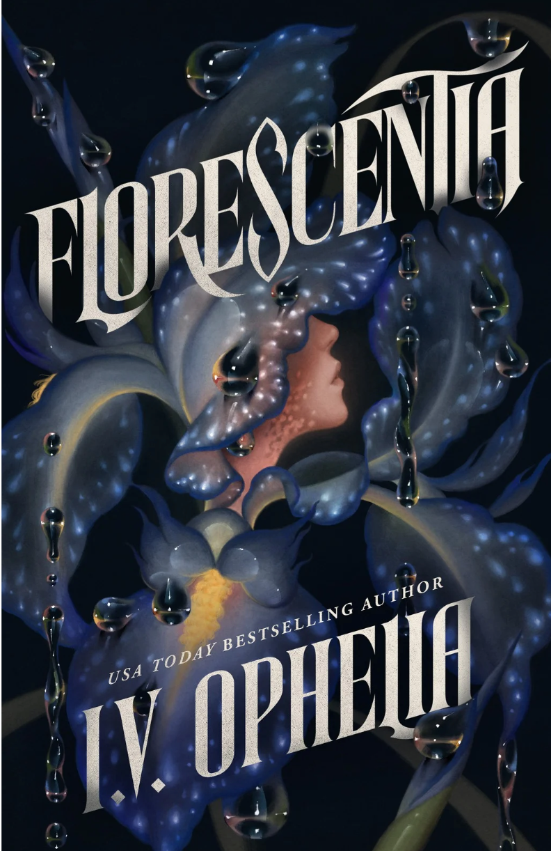 Florescentia by I.V. Ophelia (Pre-Order Campaign)