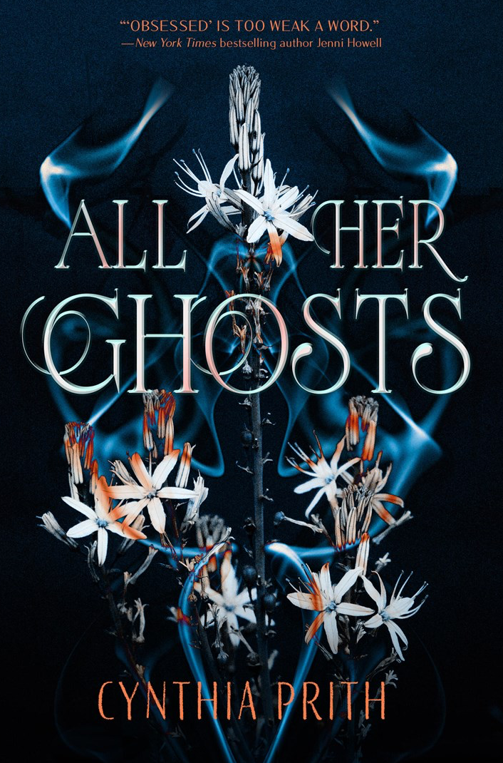 All Her Ghosts by Cynthia Prith