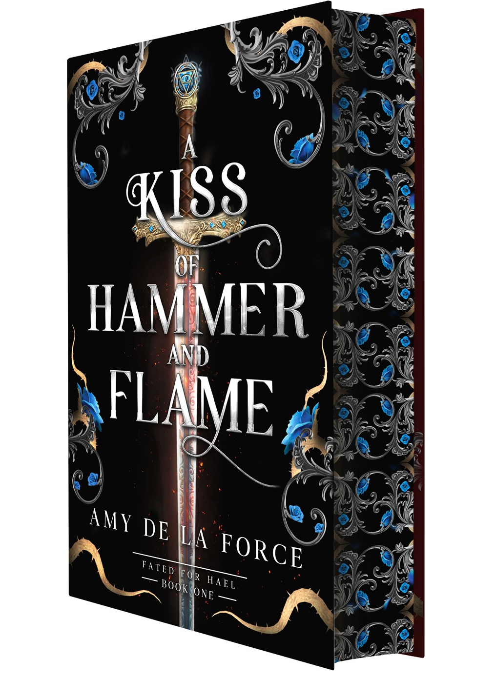 A Kiss of Hammer and Flame by Amy de la Force