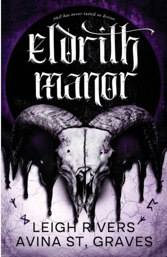 Eldrith Manor by Leigh Rivers and Avina St. Graves