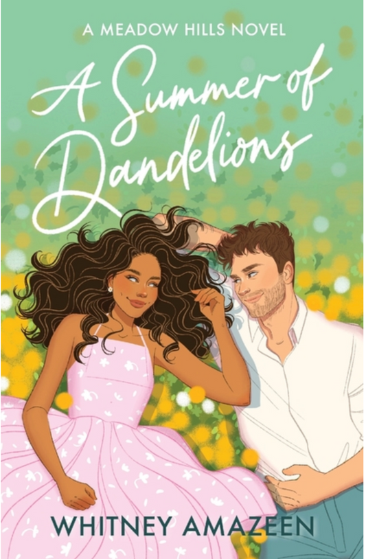 A Summer of Dandelions by Whitney Amazeen