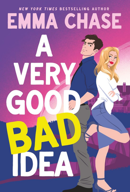 A Very Good Bad Idea by Emma Chase (Pre-Order Campaign)