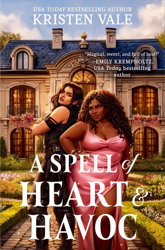 A Spell of Heart & Havoc by Kristen Vale