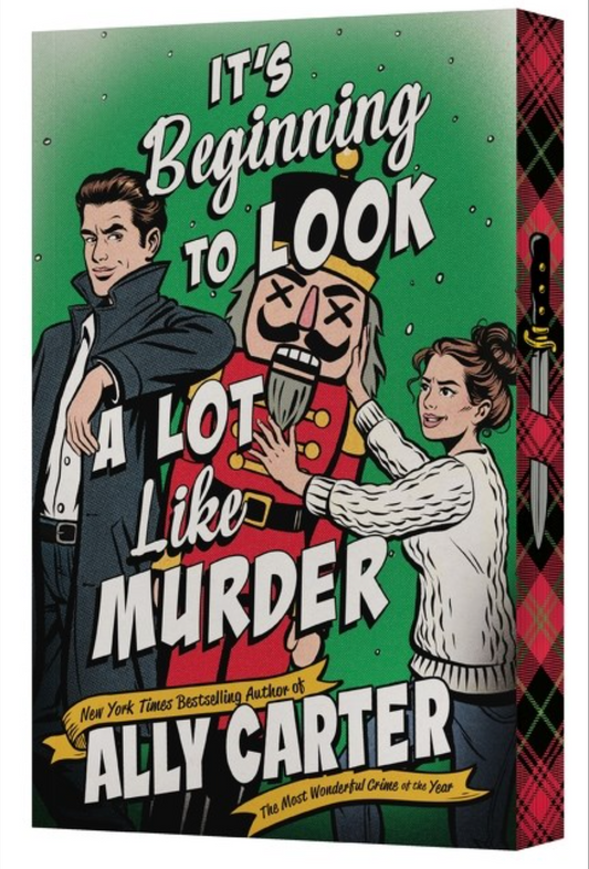 It’s Beginning to Look a Lot Like Murder by Ally Carter