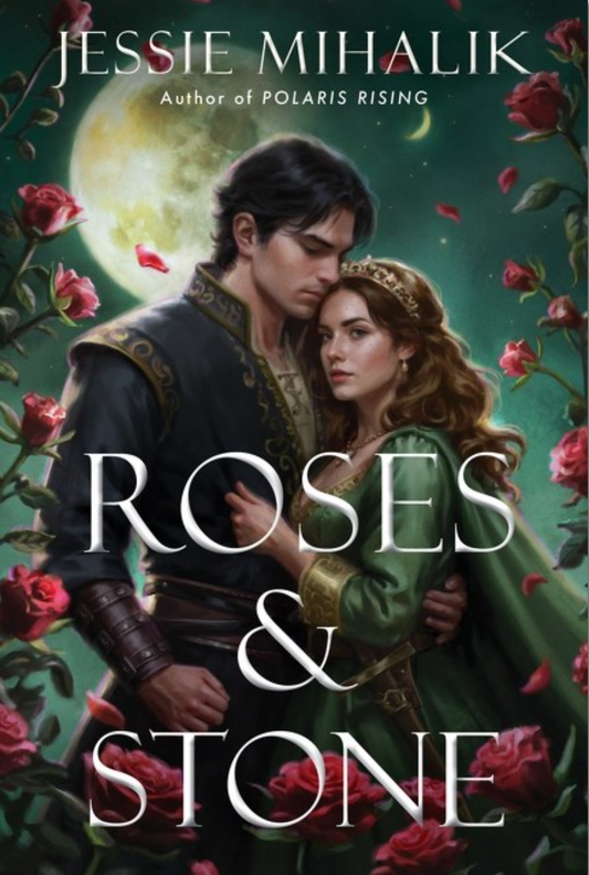 Roses & Stone by Jessie Mihalik