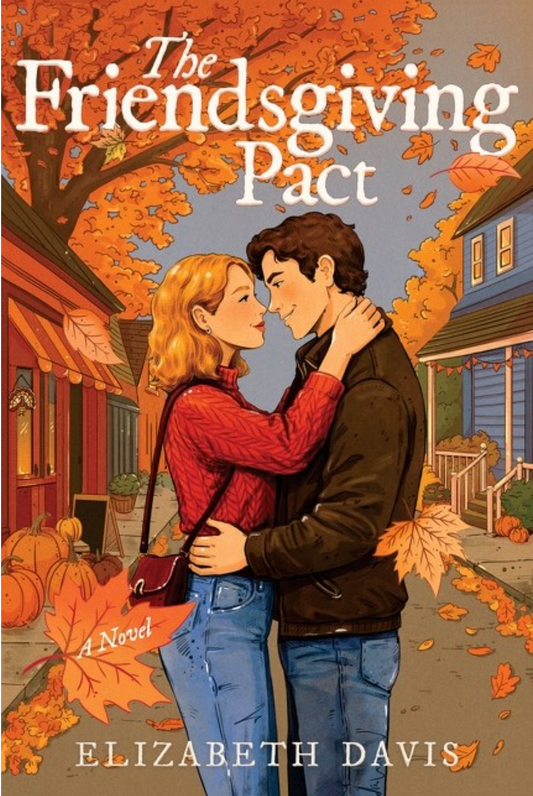 The Friendsgiving Pact by Elizabeth Davis