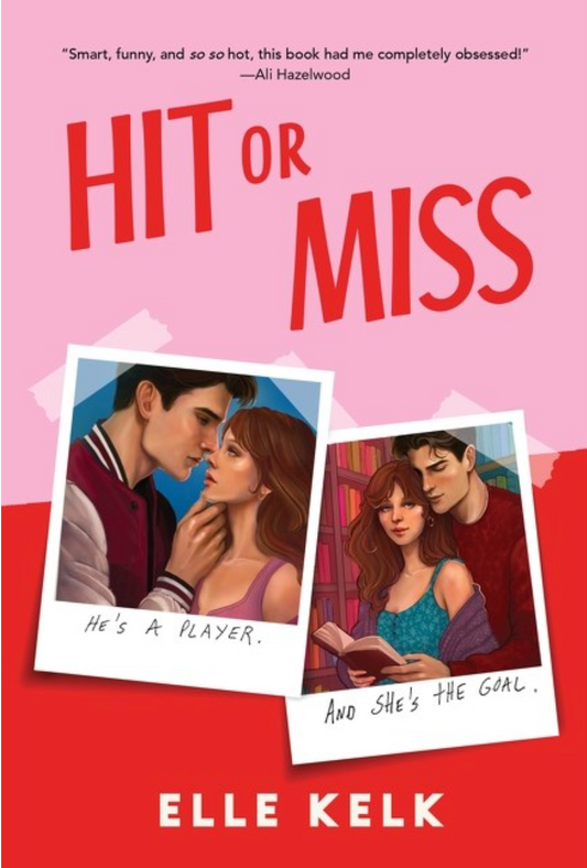 Hit or Miss by Elle Kelk