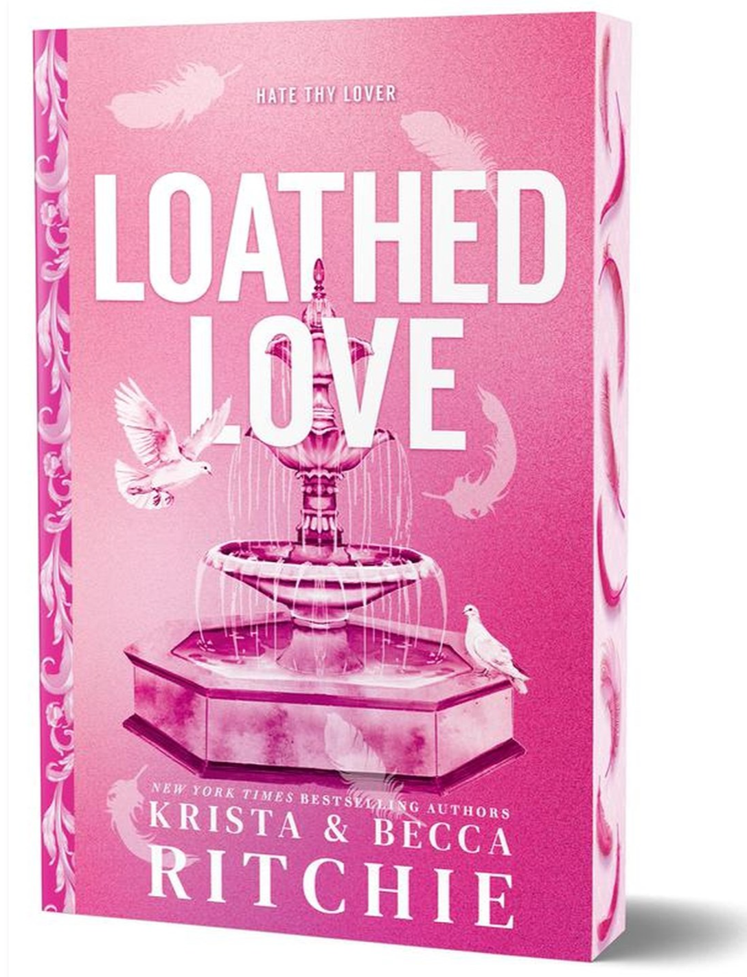 Loathed Love by Krista and Becca Ritchie (Deluxe Edition)