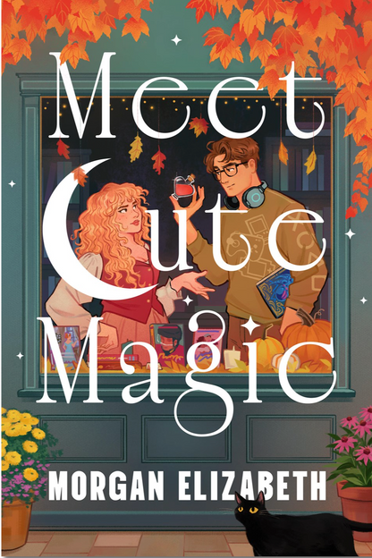 Meet Cute Magic by Morgan Elizabeth (Pre-Order Campaign)