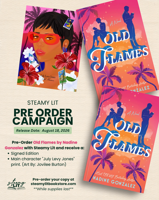 Old Flames by Nadine Gonzalez (Pre-Order Campaign)