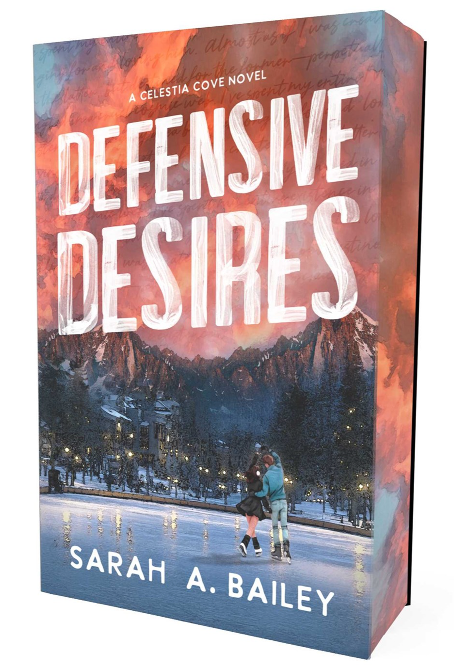 Defensive Desires by Sarah A Bailey (Deluxe Edition)