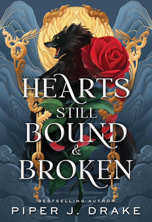 Hearts Still Bound & Broken by Piper J. Drake