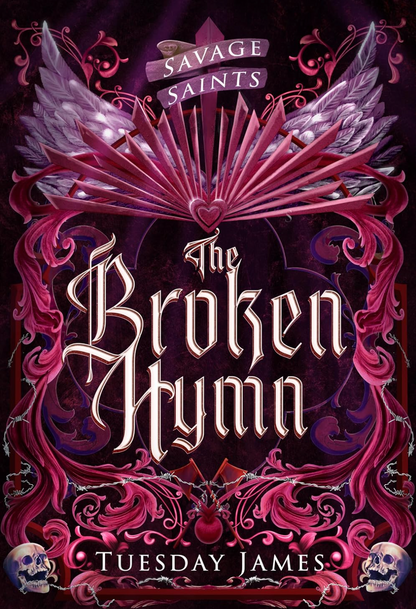 Savage Saints: The Broken Hymn by Tuesday James (Pre-Order Campaign)