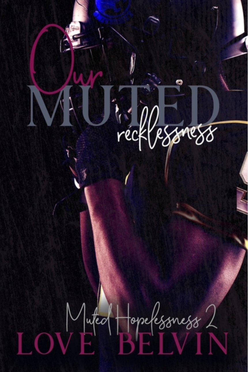 Our Muted Recklessness by Love Belvin (Muted Hopelessness #1)