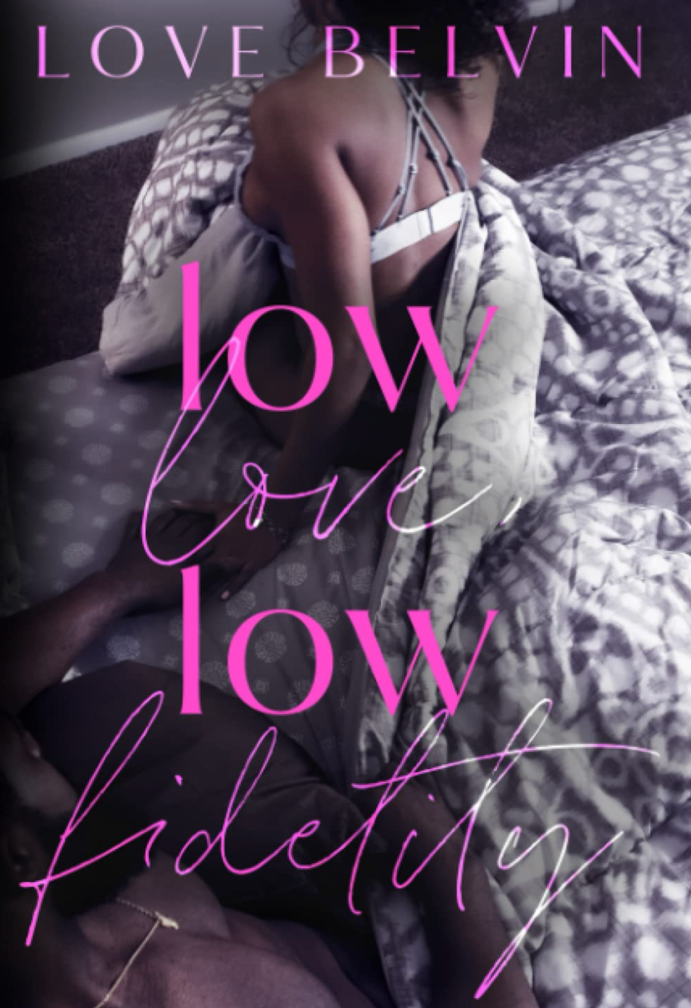 Low Love, Low Fidelity by Love Belvin