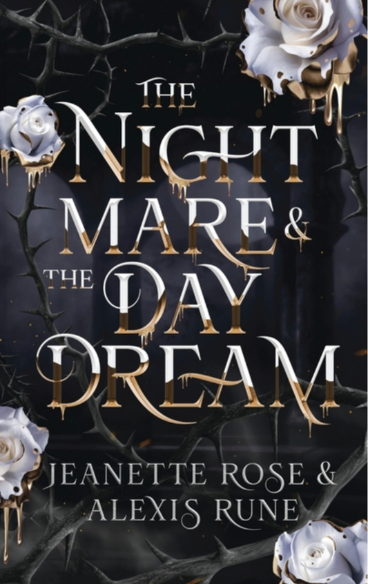 The Nightmare and the Daydream (Love and Fate Book 4) Alexis Rune and Jeanette Rose