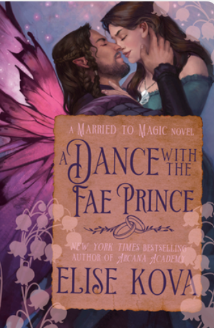 A Dance with the Fae Prince by Elise Kova