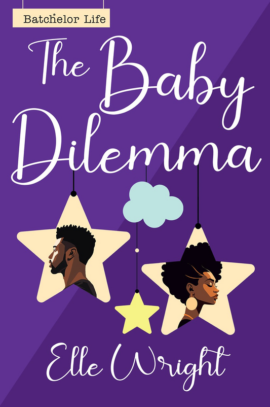 The Baby Dilemma by Elle Wright