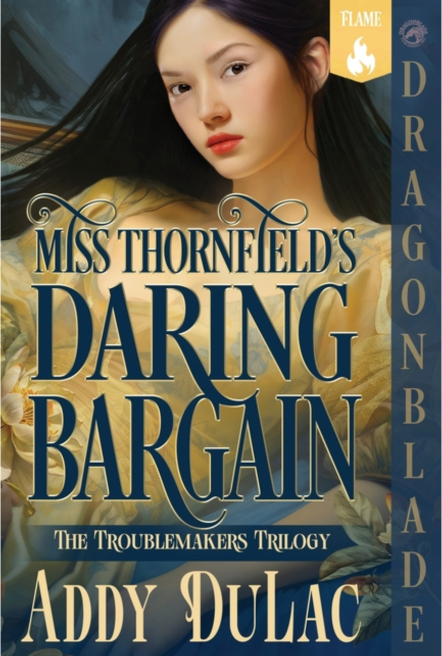 Miss Thornfield's Daring Bargain by Addy DuLac