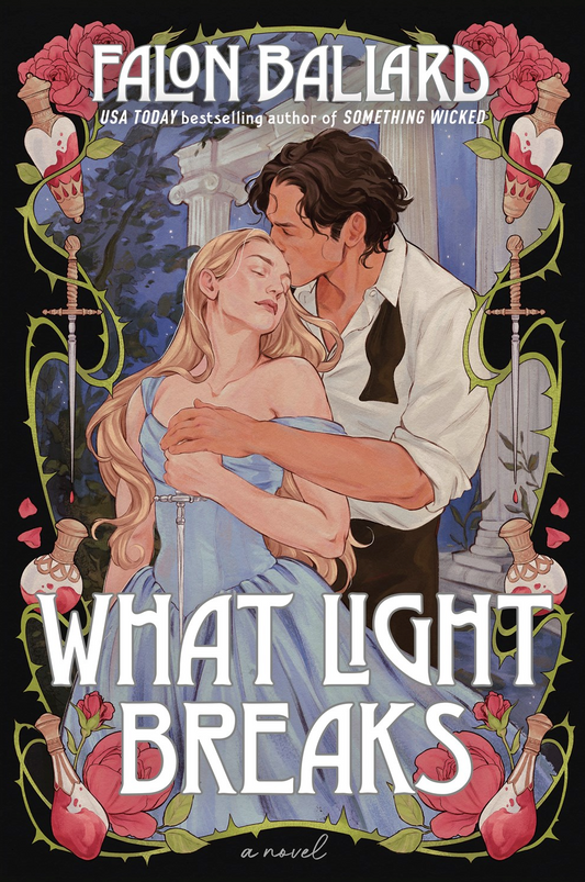 What Light Breaks by Falon Ballard