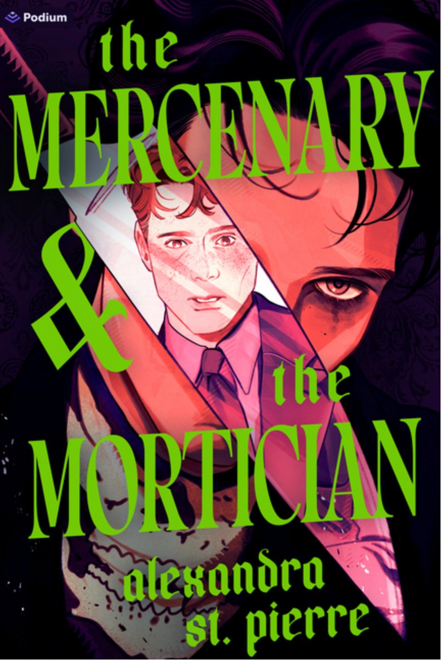 The Mercenary and the Mortician by Alexandra St Pierre