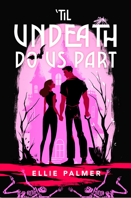'Til Undeath Do Us Part by Ellie Palmer