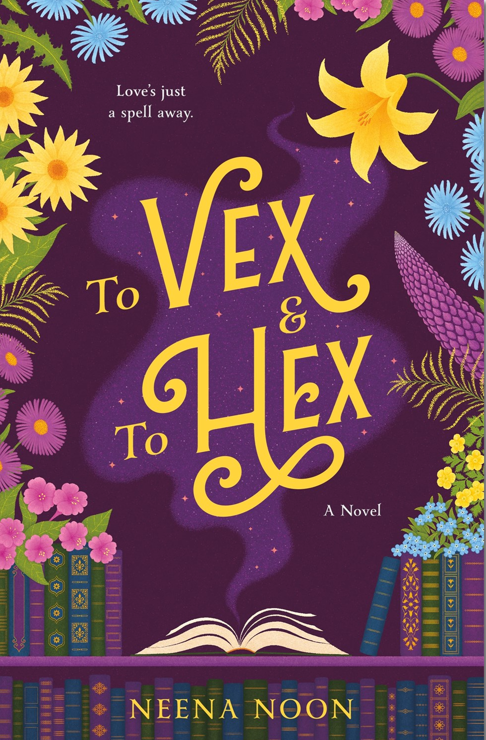 To Vex & To Hex by Neena Noon