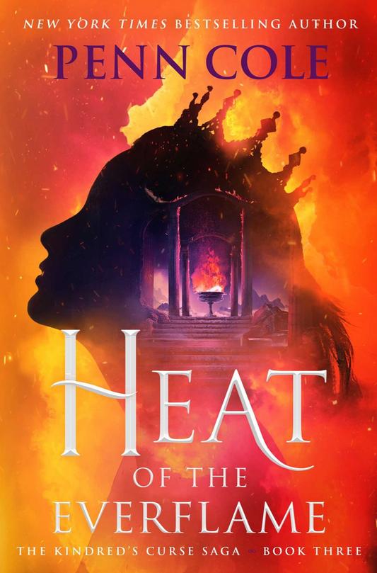 Heat of the Everflame by Penn Cole (The Kindred's Curse Saga #3)(Hardcover)