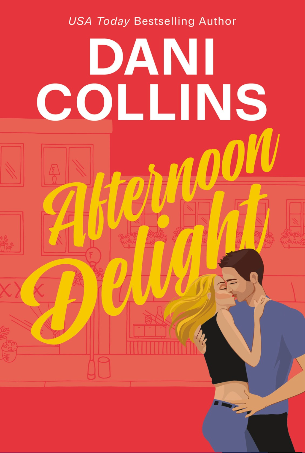 Afternoon Delight by Dani Collins (Pre-Order Campaign)