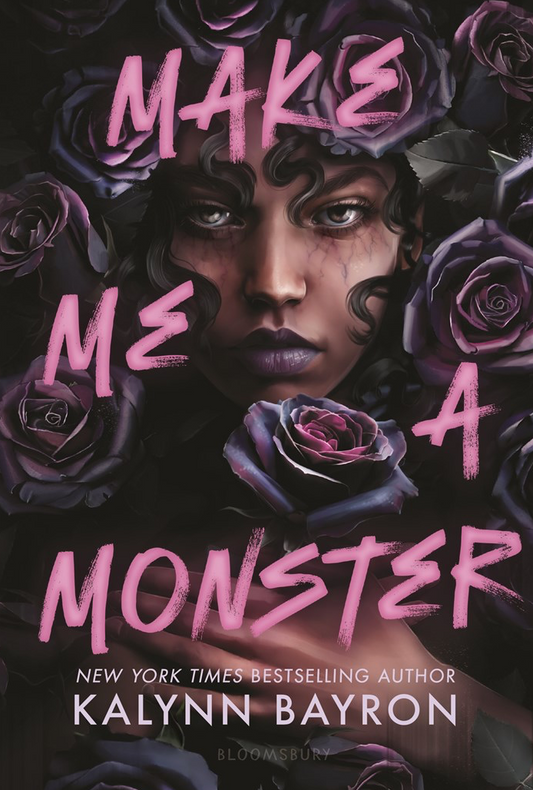 Make Me a Monster by Kalynn Bayron