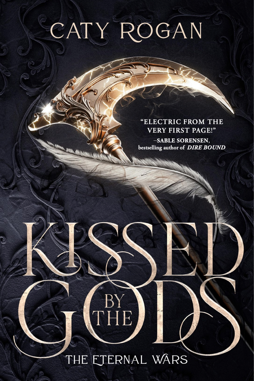 Kissed by The Gods by Caty Rogan (Hardcover)