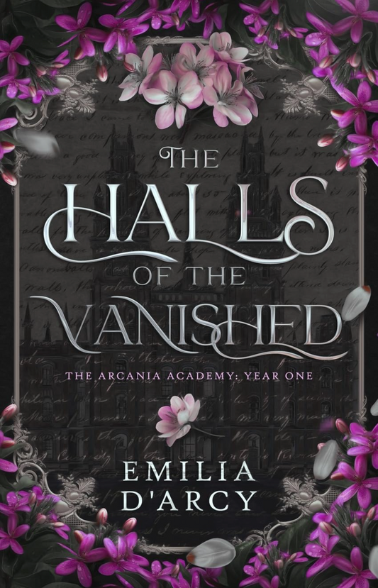 The Halls of the Vanished by Emilia D'Arcy