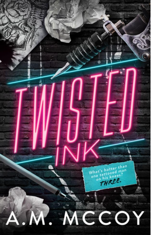 Twisted Ink by A.M. McCoy