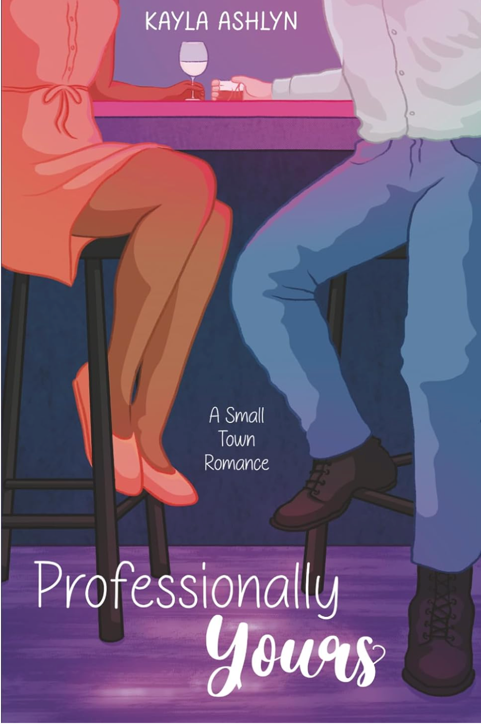 Professionally Yours by Kayla Ashlyn