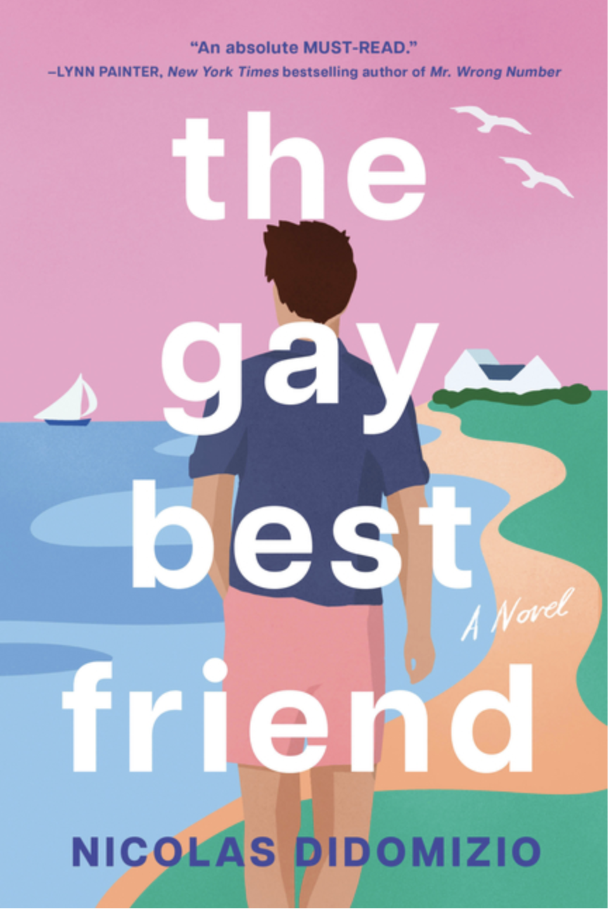 The Gay Best Friend by Nicolas DiDomizio