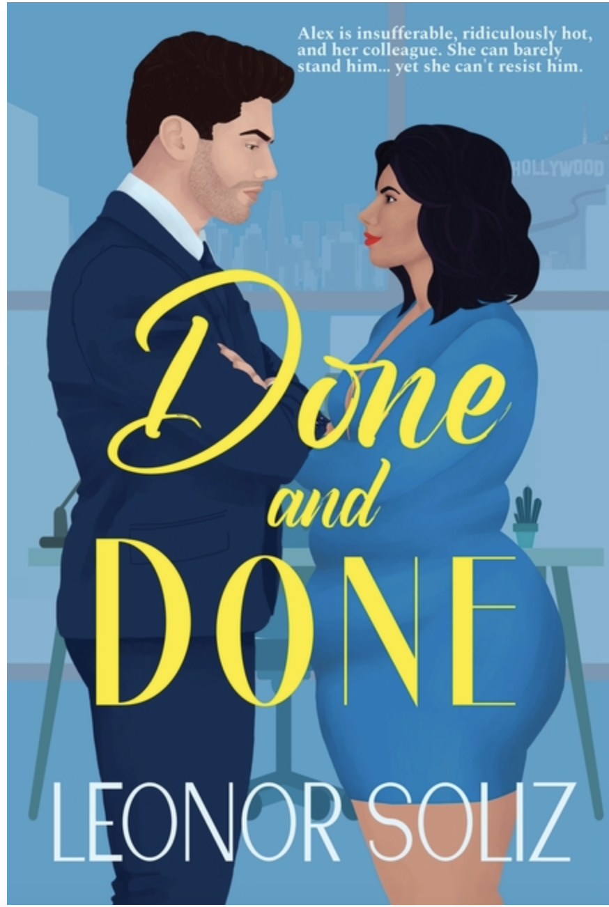 Done and Done (Hollywood Love #2) by Leonor Soliz