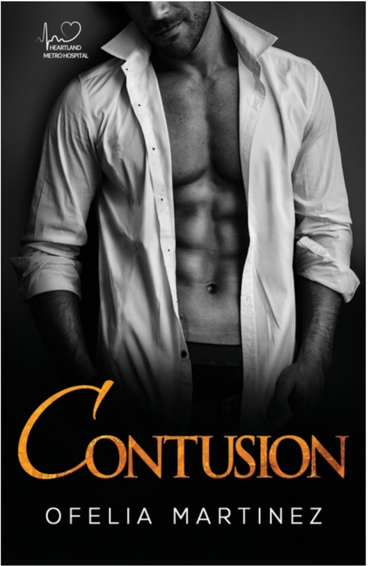 Contusion (Heartland Metro Hospital #2) by Ofelia Martinez