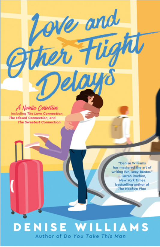 Love and Other Flight Delays by Denise Williams (signed)